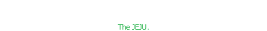 ֽȸ, ǥ , TEL.02-6052-9227, FAX.02-6084-9227  ŷ 36 14 305 (굿, λ꼾Ƽ)Copyright (C) 2013 by THE JEJU. All right reserved.